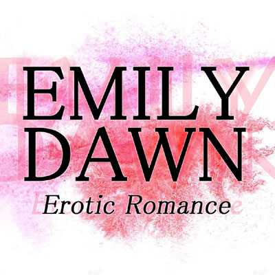 Emily Dawn - Steamy Romance Erotica Author